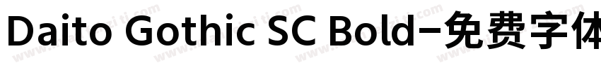 Daito Gothic SC Bold字体转换